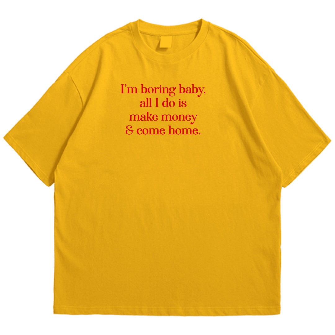 Brandzvibe I am boring baby Drop Shoulder