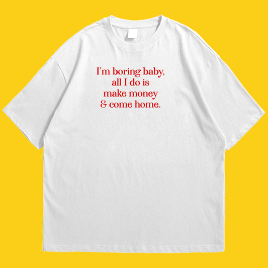 Brandzvibe I am boring baby Drop Shoulder