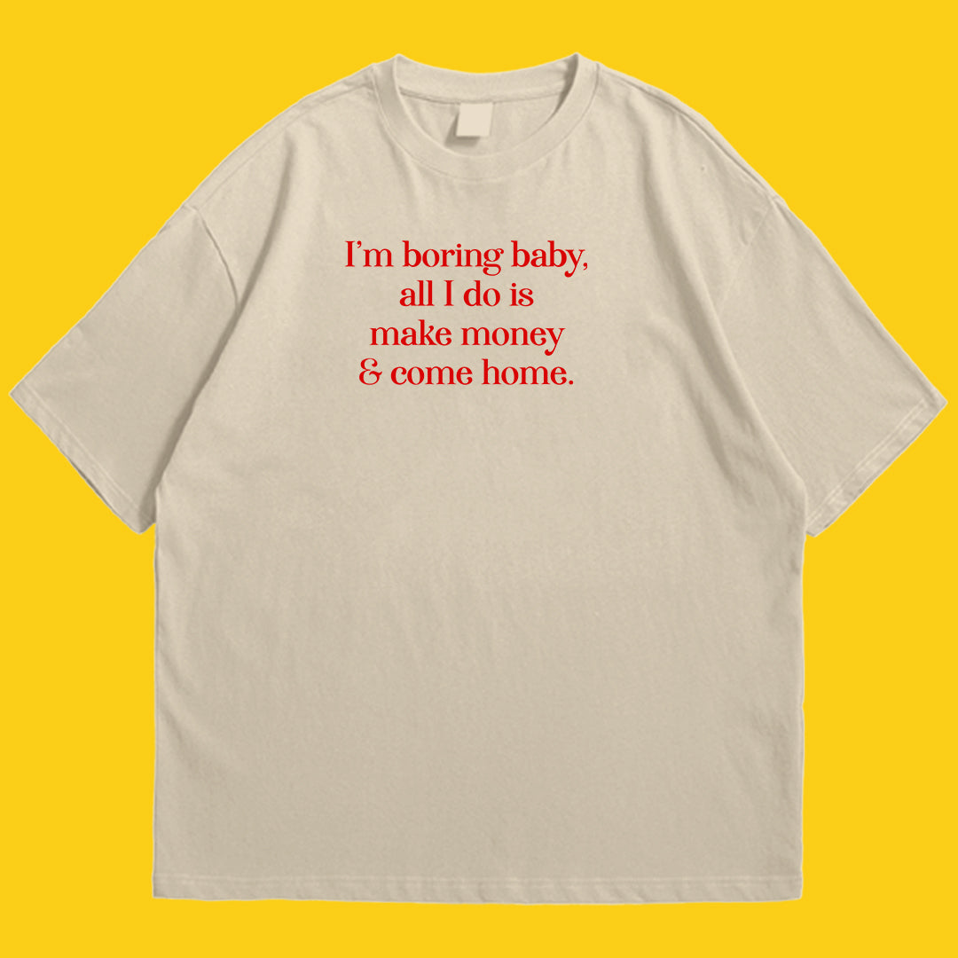 Brandzvibe I am boring baby Drop Shoulder