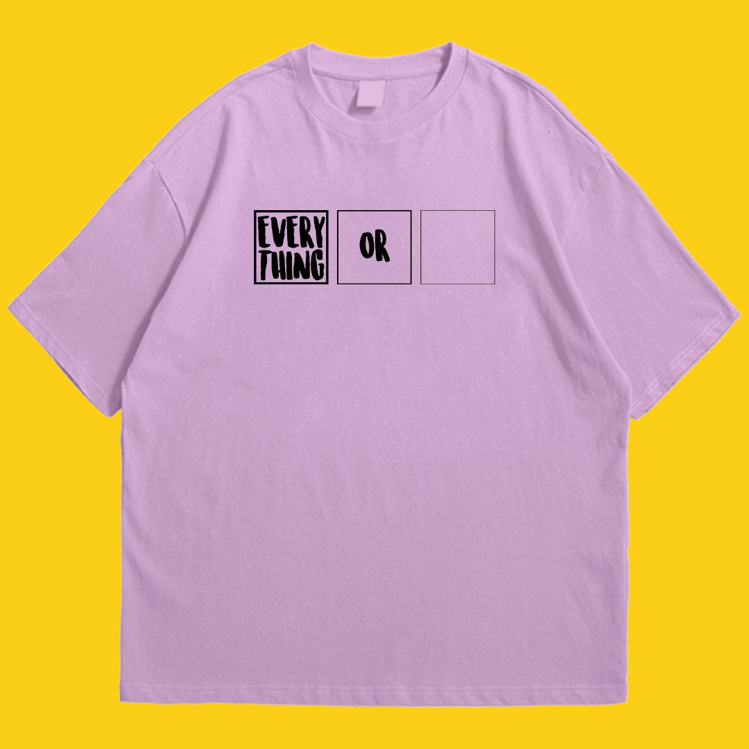 Brandzvibe Everything or nothing drop shldr