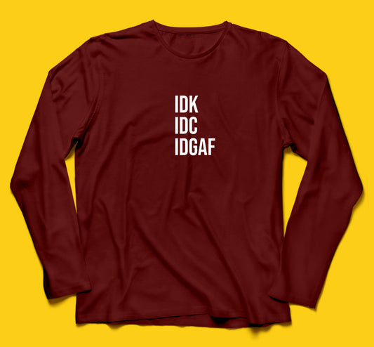 Brandzvibe Idgaf Full Sleeves