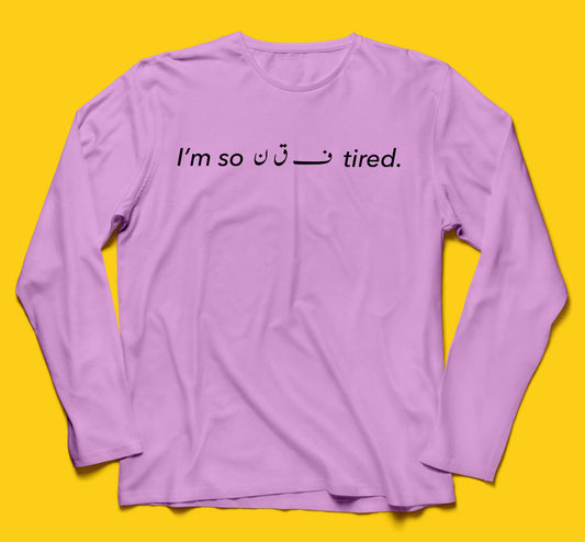 Brandzvibe Tired Full Sleeves