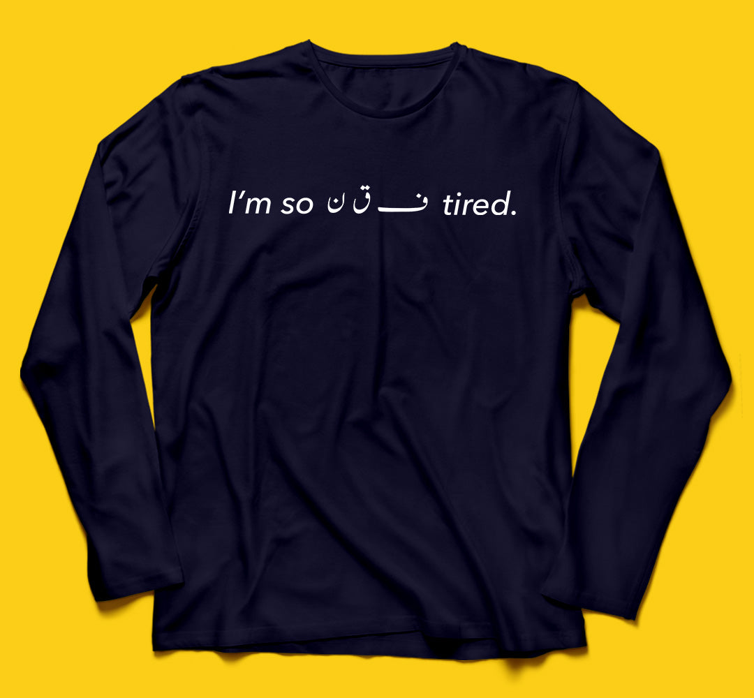 Brandzvibe Tired Full Sleeves