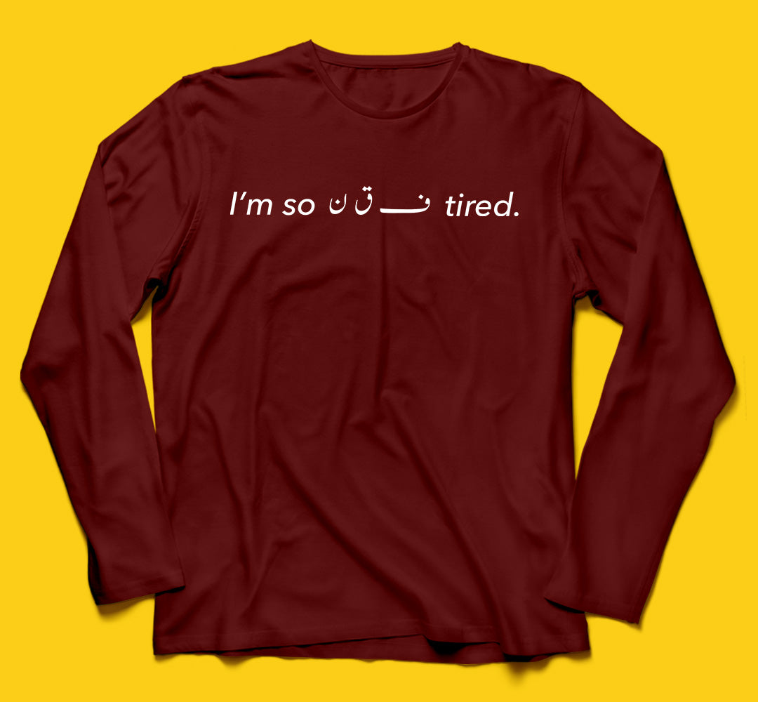 Brandzvibe Tired Full Sleeves