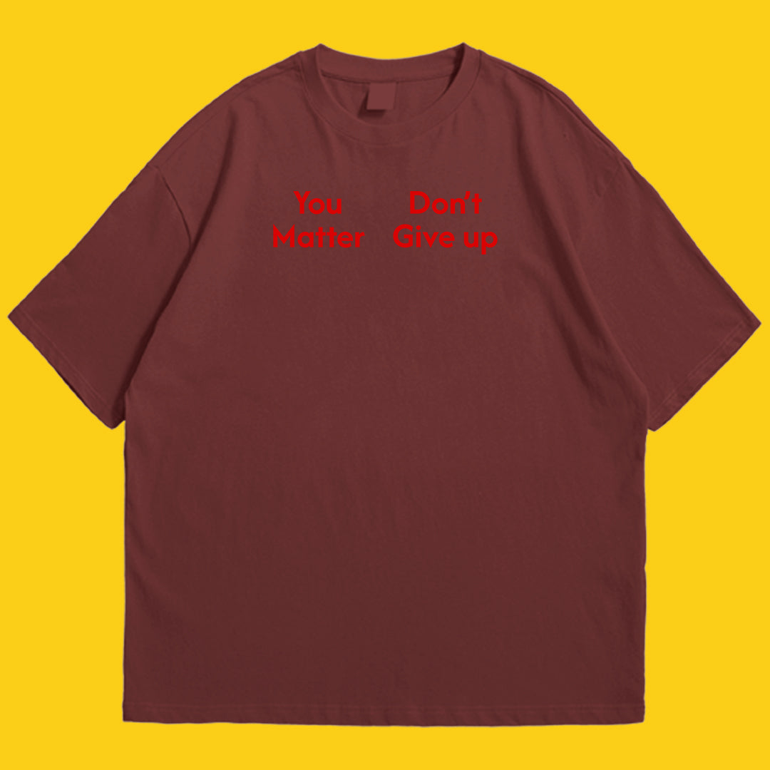 Brandzvibe You Matter Drop Shoulder