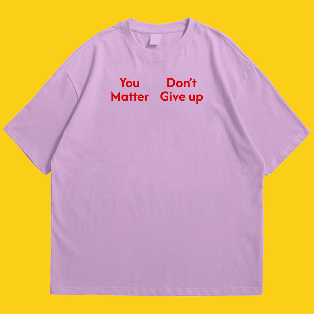 Brandzvibe You Matter Drop Shoulder