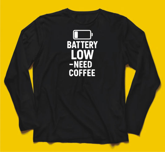 Brandzvibe Battery Low Need Coffee