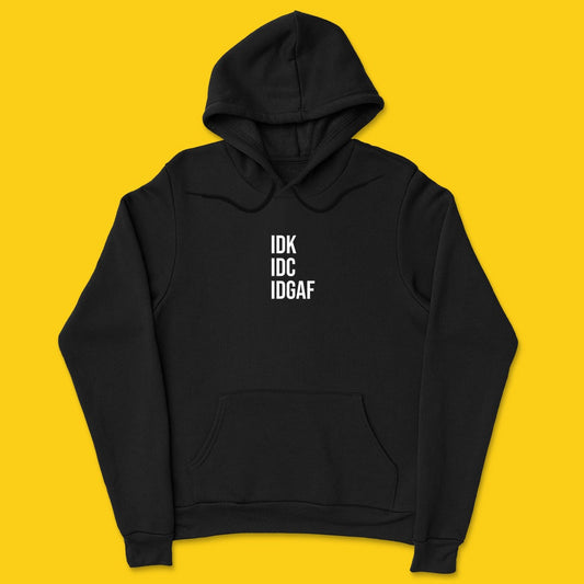 Brandzvibe Idgaf hoodie