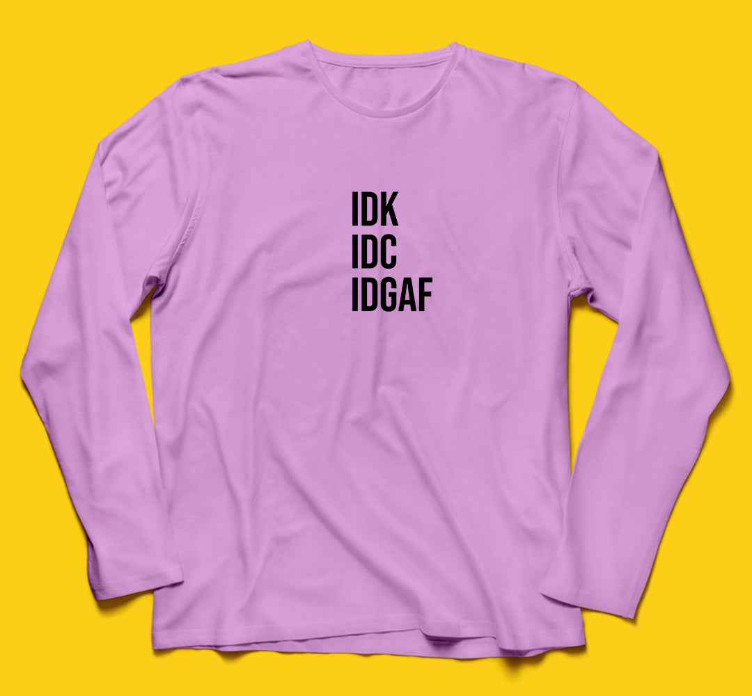 Brandzvibe Idgaf Full Sleeves