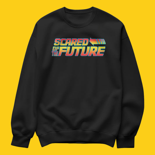Brandzvibe Scared of the future sweatshirt