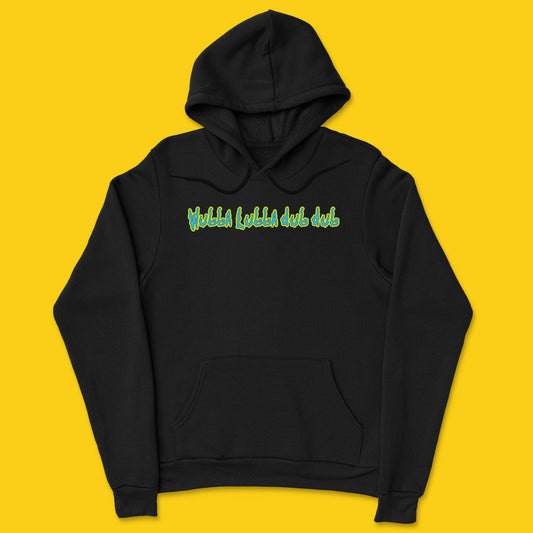 Brandzvibe Wubba lubba dub dub Hoodie