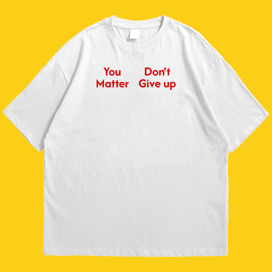 Brandzvibe You Matter Drop Shoulder